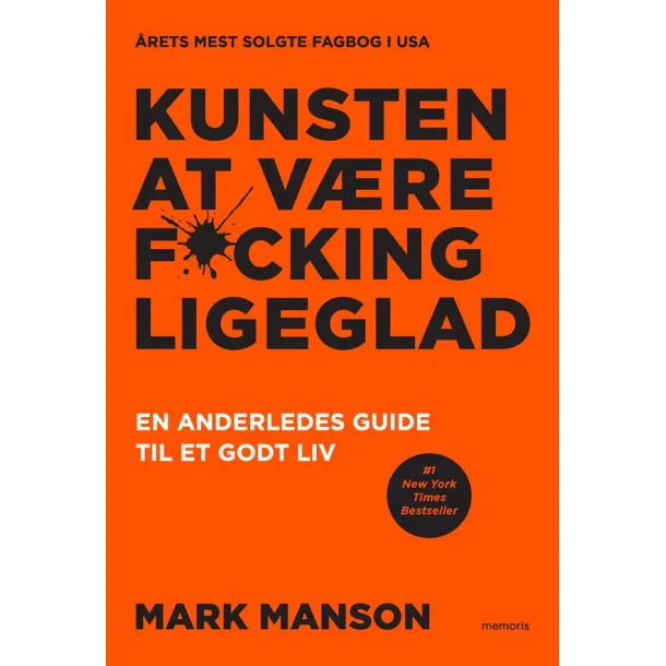 Kunsten at v�re fucking ligeglad af Mark Manson