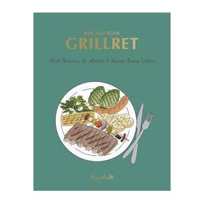 Byg din egen grillret af Liv Martine og Simone Thorup Eriksen