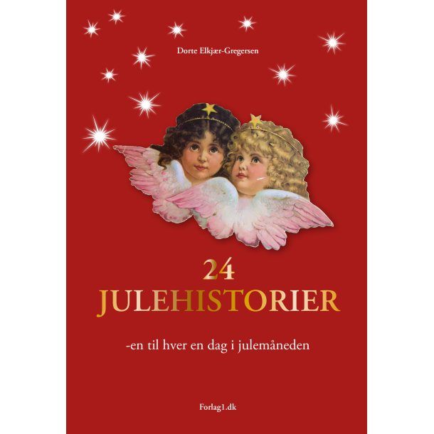 24 Julehistorier af Dorte Elkj�r-Gregersen