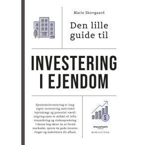 Den lille guide til investering i ejendom af Marie Skovgaard