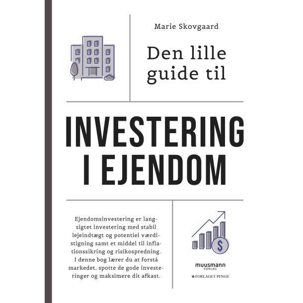 Den lille guide til investering i ejendom af Marie Skovgaard