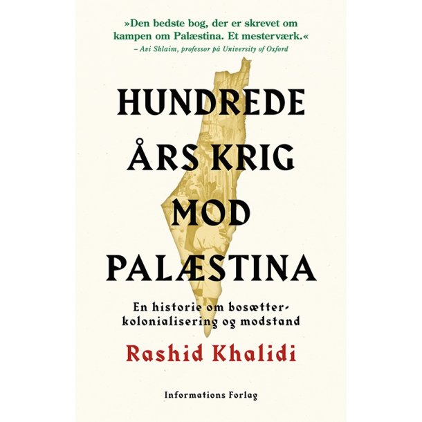 Hundrede �rs krig mod Pal�stina af Rashid Khalidi