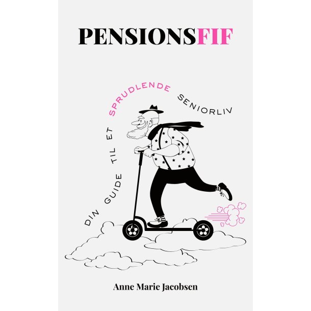 Pensionsfif af Anne Marie Jacobsen