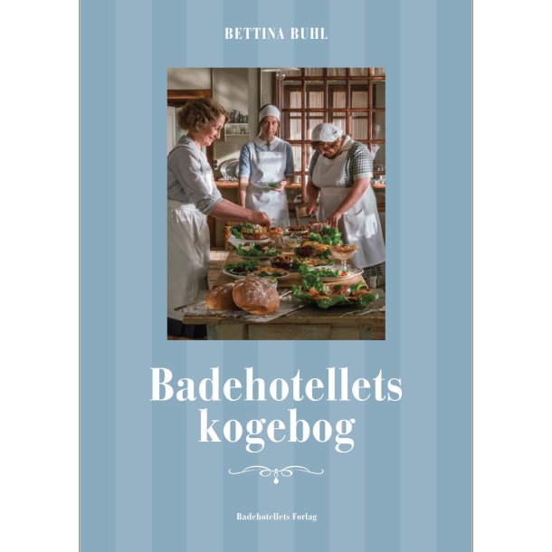 Badehotellets Kogebog af Bettina Buhl