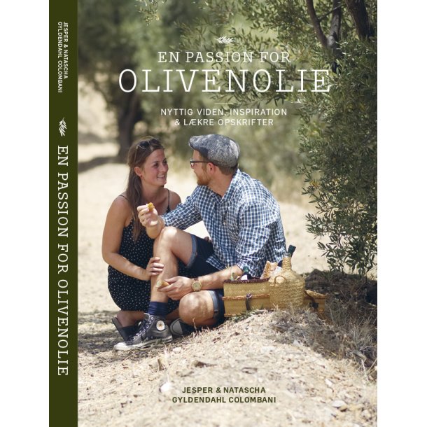 En passion for olivenolie af Jesper Gyldendahl Colombani, Natascha Gyldendahl Colombani