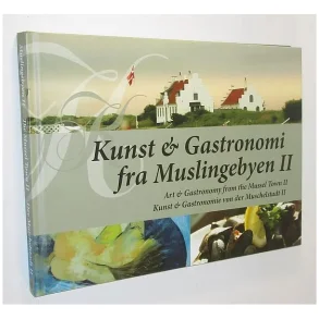 Kunst & gastronomi fra muslingebyen II