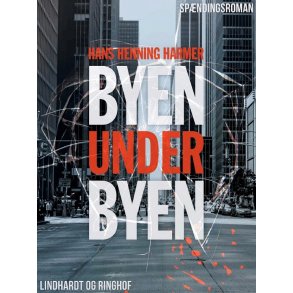 Byen under byen af Hans Henning Harmer