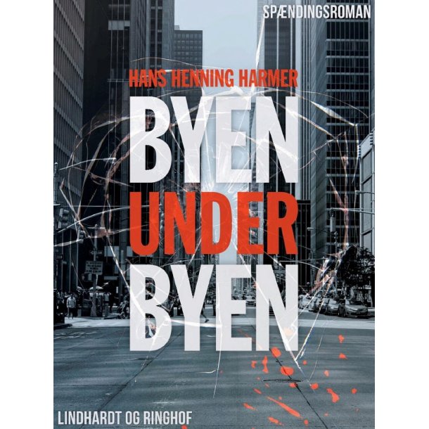 Byen under byen af Hans Henning Harmer