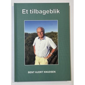 Et tilbageblik af Bent Hjort Knudsen