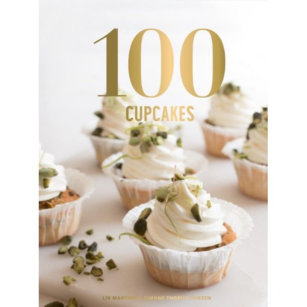 100 Cupcakes af Liv Martine &amp; Simone Thorup Eriksen