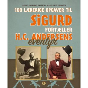 100 lrerige opgaver til Sigurd fortller H.C. Andersens eventyr