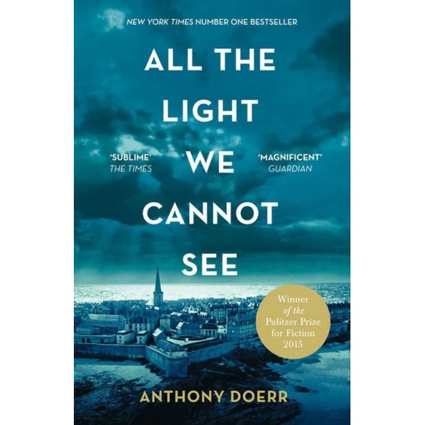All the lights we cannot see af Anthony Doerr