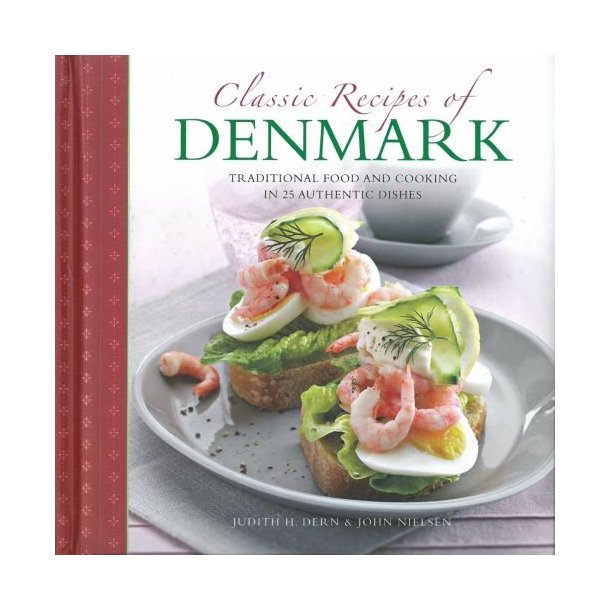 Classic Recipes of Denmark af Judith H. Dern