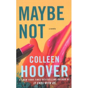 Maybe Not af Colleen Hoover