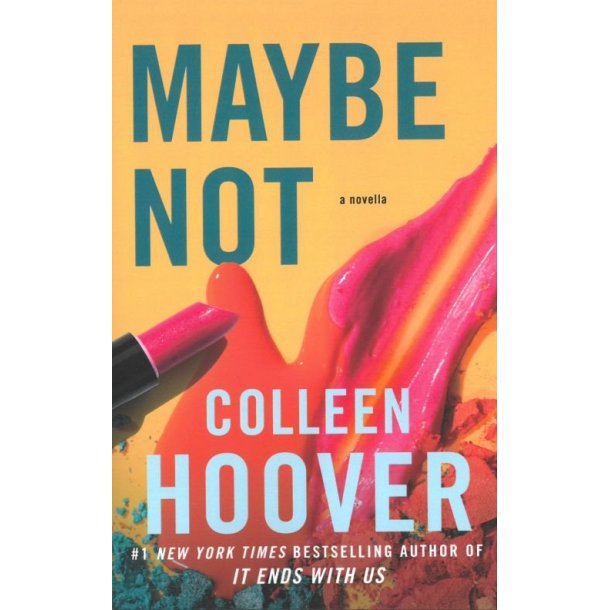Maybe Not af Colleen Hoover
