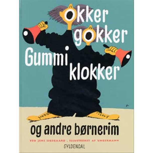Okker gokker gummi klokker og andre b�rnerim