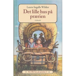 Det lille hus p prrien 2 - Det lille hus p prrien af Laura Ingalls Wilder