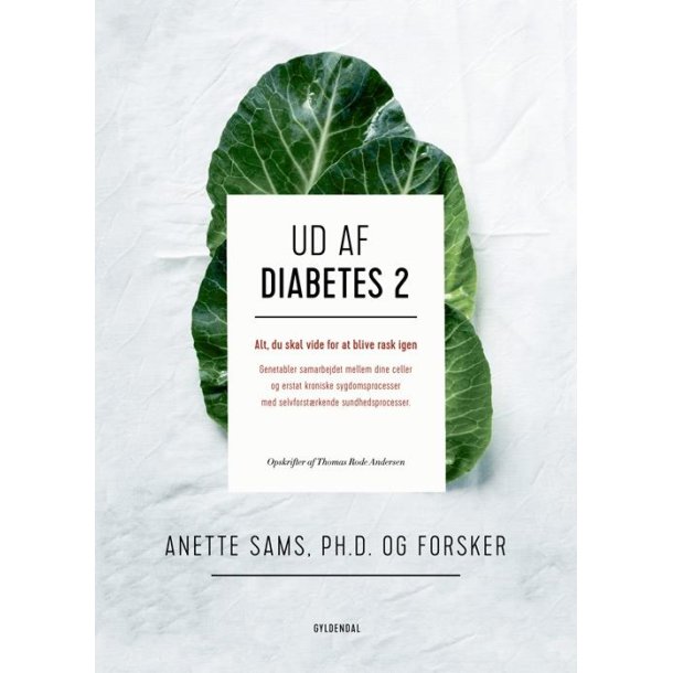 Ud af diabetes 2 af Anette Sams &amp; Thomas Rode Andersen
