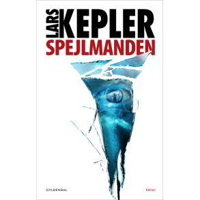 Spejlmanden af Lars Kepler