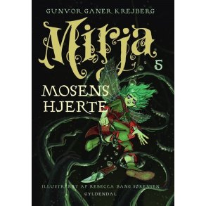 Mirja 5 - Mosens Hjerte af Gunvor Ganer Krejberg