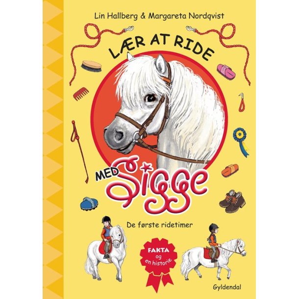 L�r at ride med Sigge. De f�rste ridetimer af Lin Hallberg