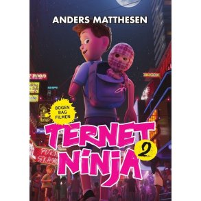 Ternet Ninja 2 - filmudgave af Anders Matthesen