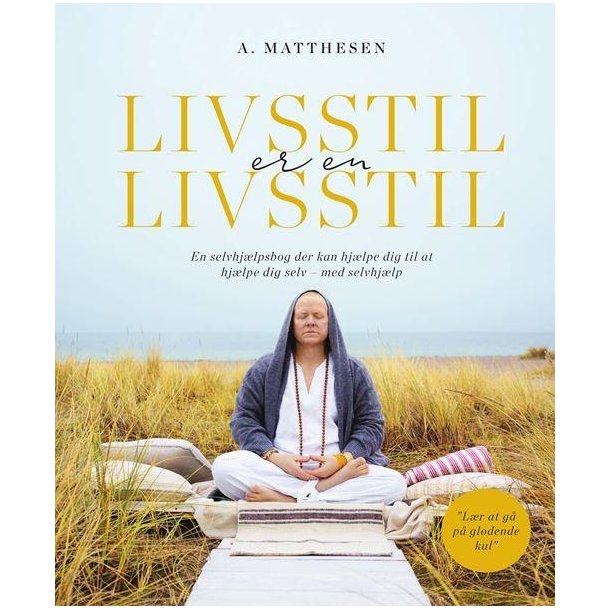 Livsstil er en livsstil af Anders Matthesen