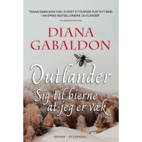 Sig til bierne at jeg er vk af Diana Gabaldon