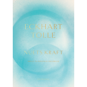 Nuets kraft af Eckhart Tolle