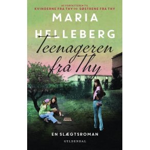 Teenageren fra Thy af Maria Helleberg