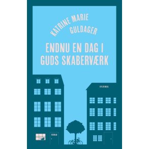 Endnu en dag i Guds skaberv�rk af Katrine Marie Guldager