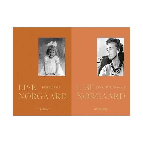 Kun en pige &amp; De sendte en dame af Lise N�rgaard