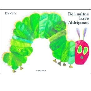 Den sultne larve Aldrigmt af Eric Carle Studio