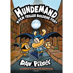 Hundemand 7 - Hvem triller bolden for? af Dav Pilkey