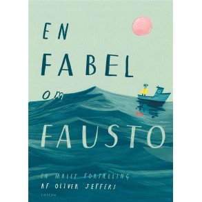 En fabel om Fausto af Oliver Jeffers