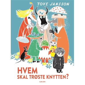 Hvem skal trste Knytten? af Tove Jansson