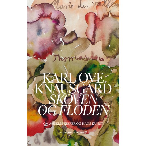 Skoven og floden af Karl Ove Knausg�rd