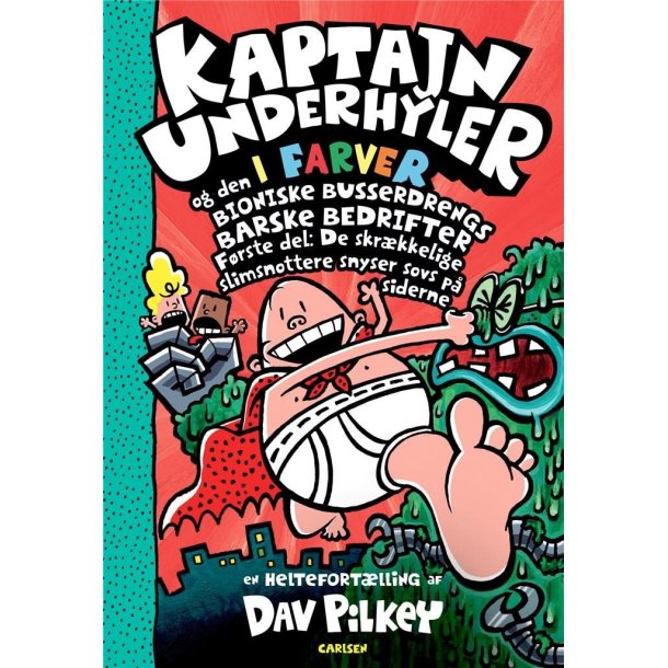Kaptajn Underhyler i farver (6) af Dav Pilkey