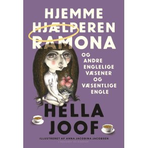 Hjemmehj�lperen Ramona og andre englelige v�sener af Hella Joof |