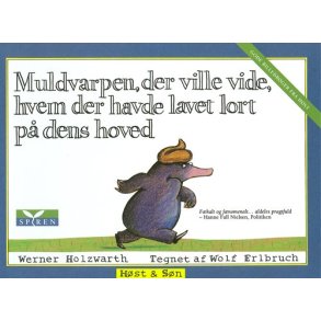 Muldvarpen, der ville vide, hvem der havde lavet lort p dens hoved