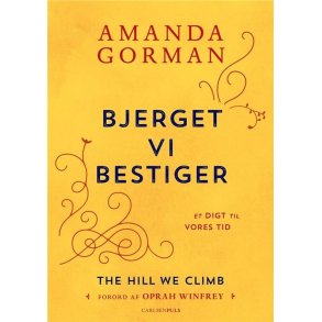 Bjerget vi bestiger - et digt til vores tid af Amanda Gorman 