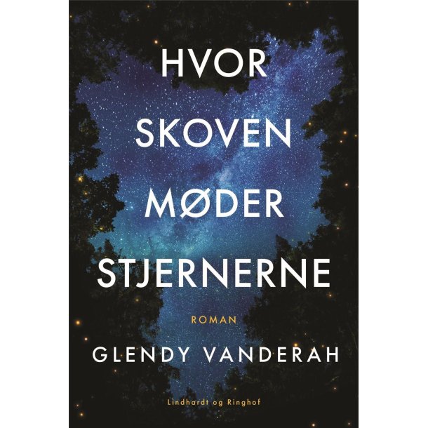 Hvor skoven m�der stjernernea af Glendy Vanderah