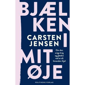 Bjlken i mit je af Carsten Jensen