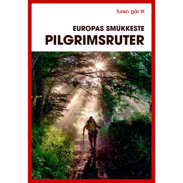 Turen gr til Europas smukkeste pilgrimsruter 