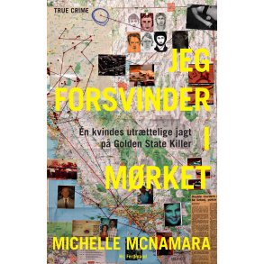 Jeg forsvinder i m�rket af Michelle McNamara