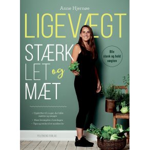 Ligevgt - Strk, let og mt af Anne Hjerne