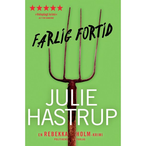 Farlig fortid af Julie Hastrup