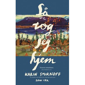 S tog jeg hjem af Karen Smirnoff