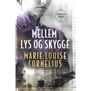 Mellem lys og skygge af Marie Louise Cornelius
