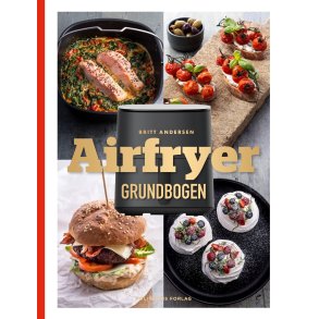 Airfryer-grundbogen af Britt Andersen